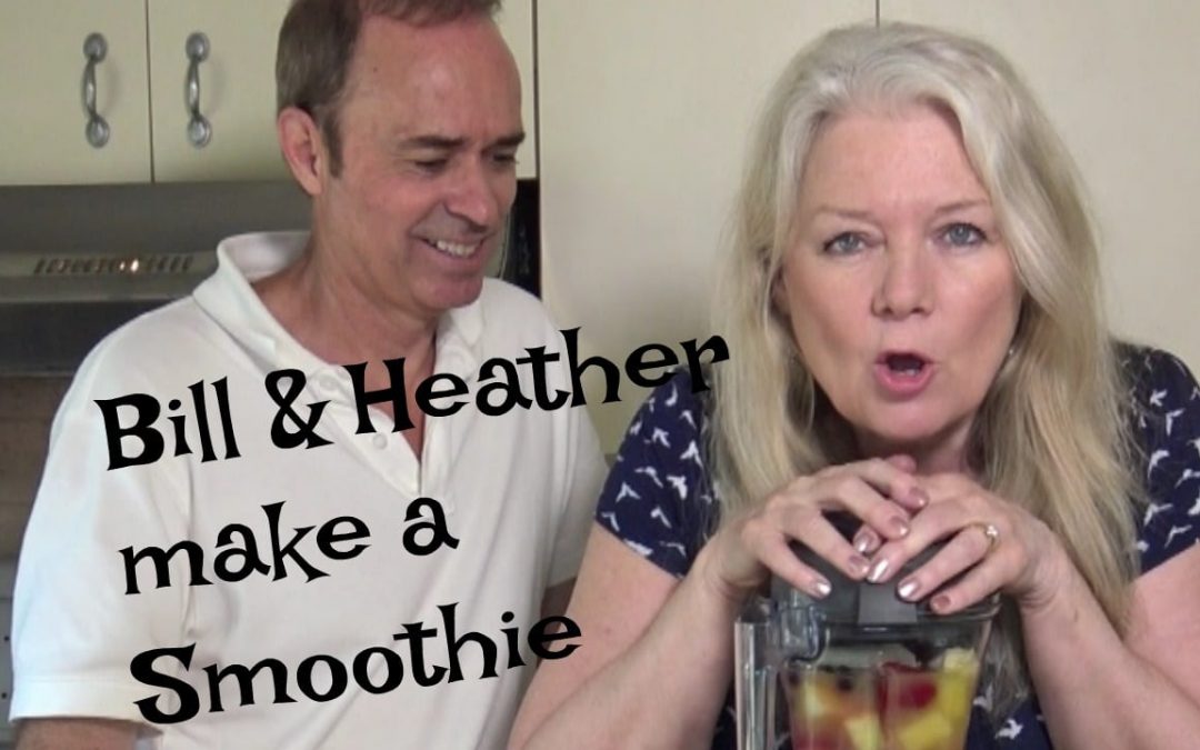 Bill and I determined to get HEALTHY with NEW SMOOTHIE ROUTINE