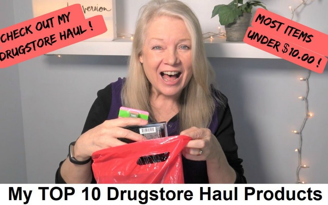 My Top 10 Drugstore Haul Products, most under $10.00