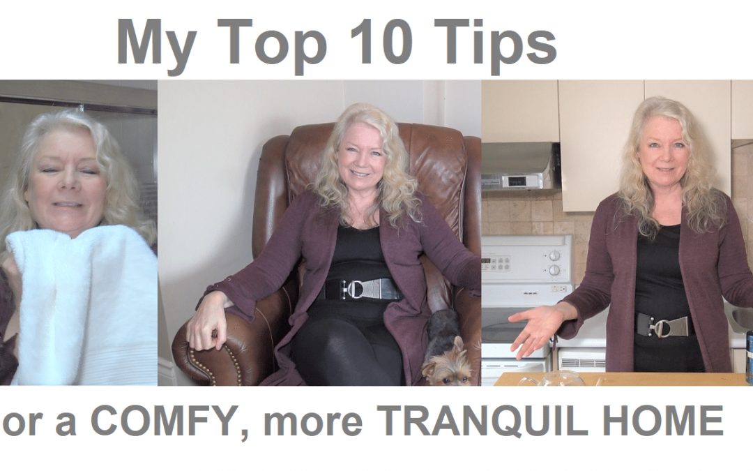 My TOP 10 WAYS to have a COMFY, TRANQUIL HOME