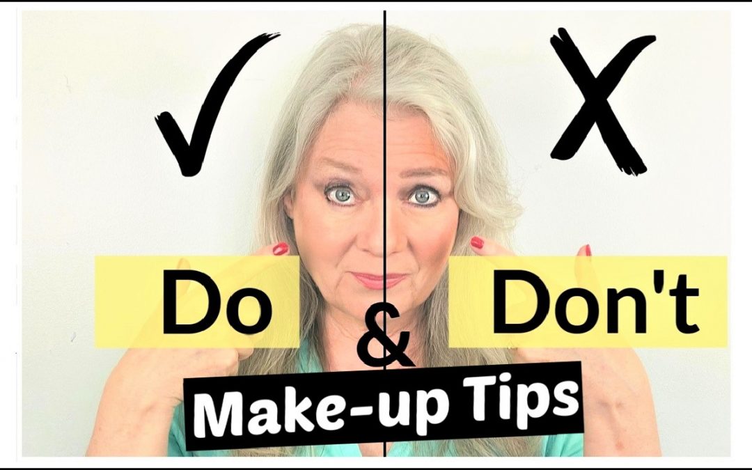 Do’s and Don’ts… Tips for Makeup