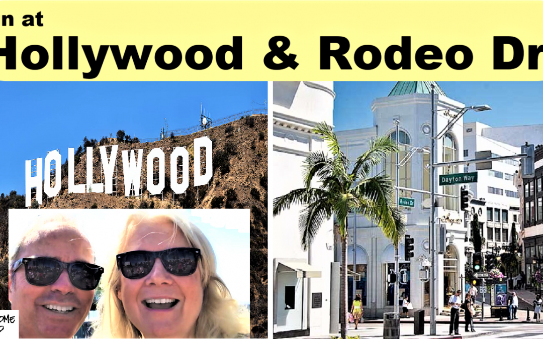 Fun in Hollywood & on Rodeo Drive