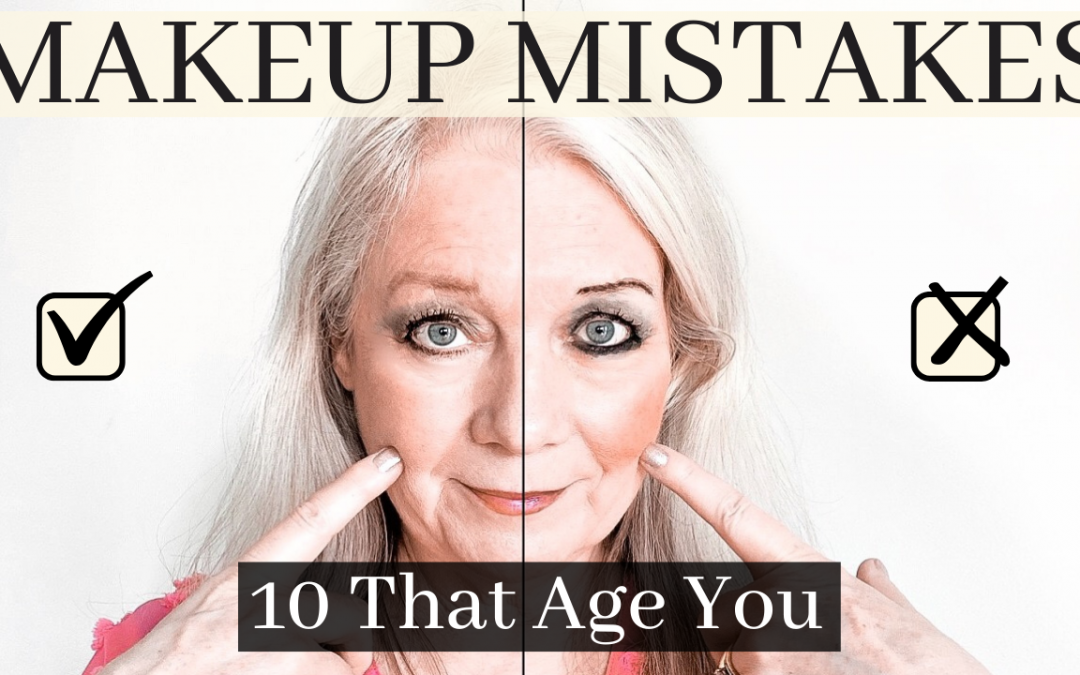 Makeup Mistakes (10 That Are Aging You) Women Over 50