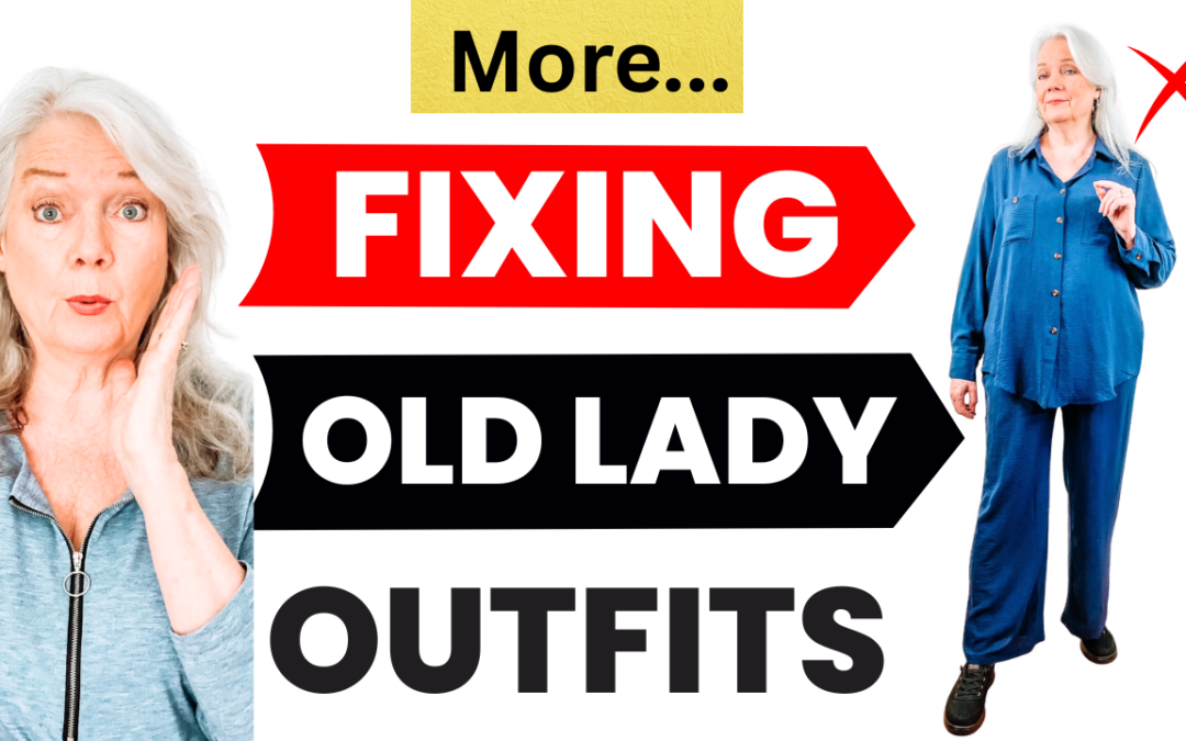 5 More “Old Lady” Outfit Mistakes Fixed Women Over 50