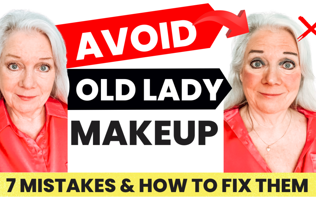 Is Your Makeup Screaming OLD LADY?