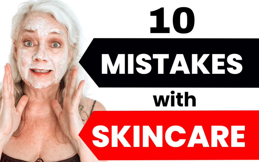 10 Skin Care Mistakes and Fixes