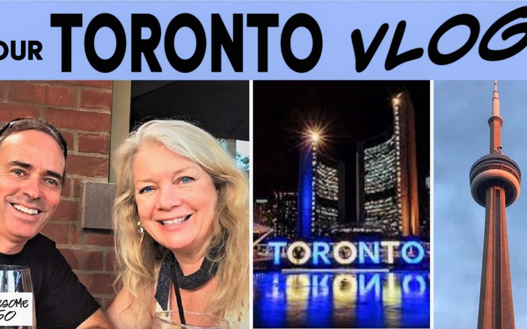 Our Toronto Vlog, a Great Tourist Destination