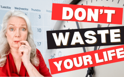 Don’t Waste Your Time & Life