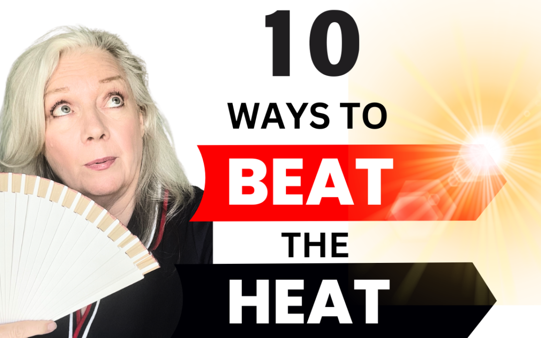 10 Tips to Beat the Summer Heat