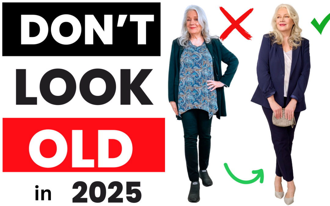 8 Mistakes Making You Look Old In 2025