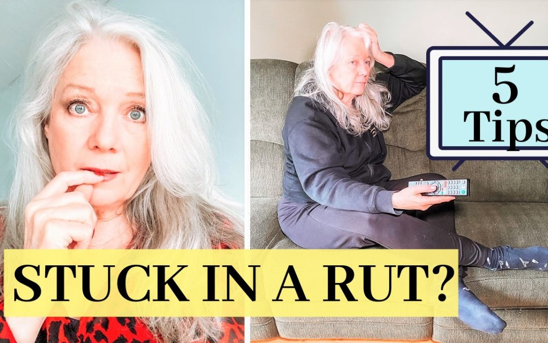 Stuck In A Rut? (5 Tips That Could Help)