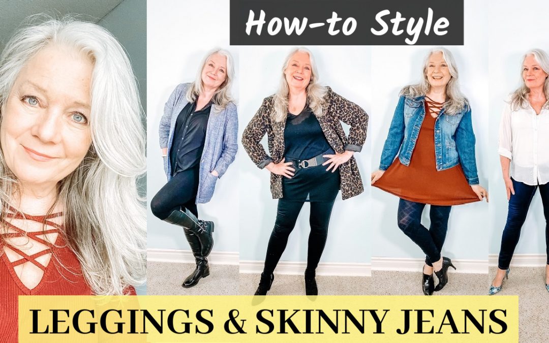 How to Wear Leggings & Skinny Jeans