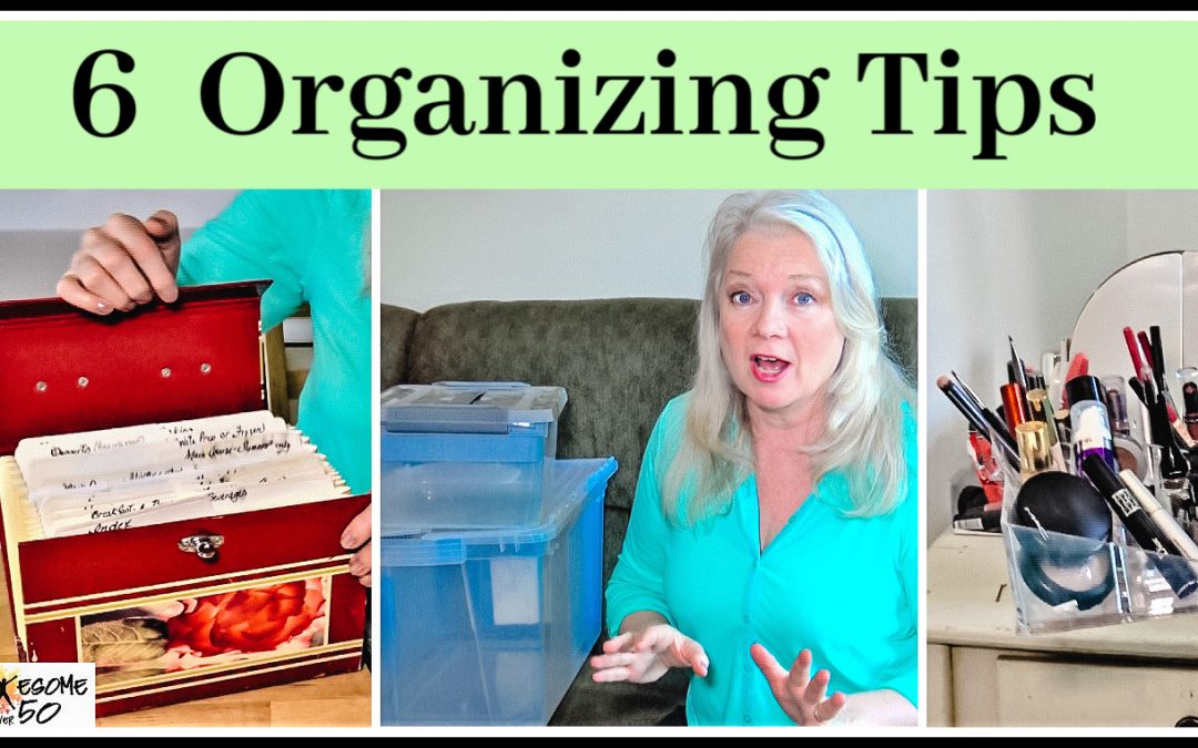 De-clutter and Organize, 6 Tips