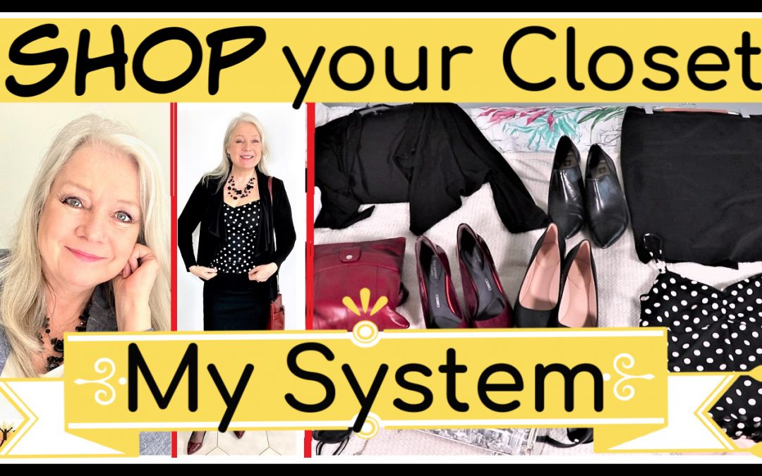 Shop Your Closet, A System to Extend Your Wardrobe