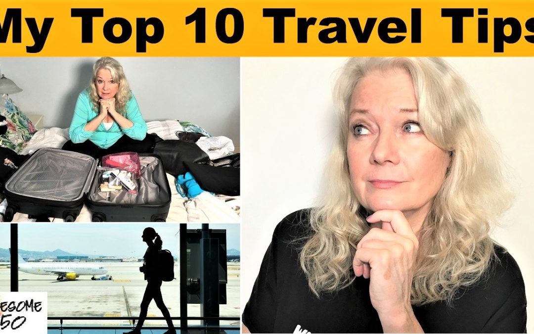 My Top 10 Travel & Flight Tips