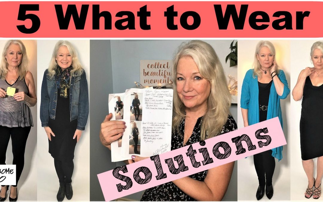 5 “What to Wear?” Solutions in Women’s Fashion & Style